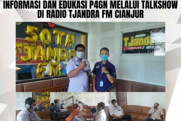 KEGIATAN INFORMASI DAN EDUKASI P4GN MELALUI TALKSHOW DI RADIO TJANDRA FM CIANJUR