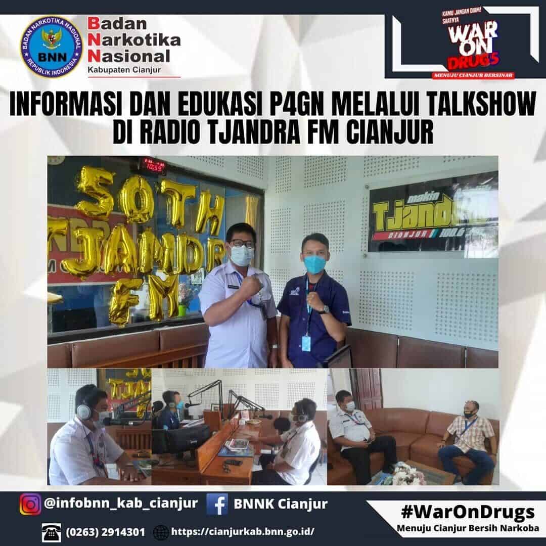 KEGIATAN INFORMASI DAN EDUKASI P4GN MELALUI TALKSHOW DI RADIO TJANDRA FM CIANJUR KEGIATAN INFORMASI DAN EDUKASI P4GN MELALUI TALKSHOW DI RADIO TJANDRA FM CIANJUR