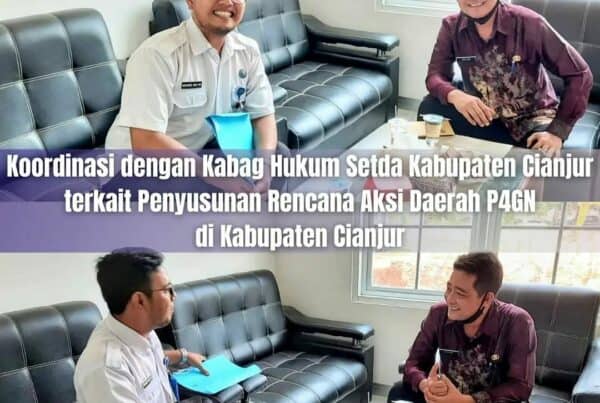 KOORDINASI DENGAN KABAG HUKUM SETDA KABUPATEN CIANJUR DALAM RANGKA PENYUSUNAN RENCANA AKSI DAERAH P4GN DI KABUPATEN CIANJUR