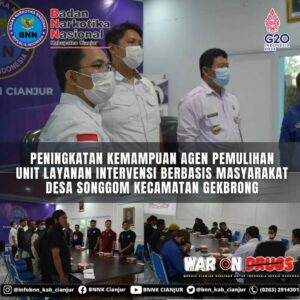BNNK CIANJUR MELAKSANAKAN KEGIATAN PENINGKATAN KEMAMPUAN AGEN PEMULIHAN