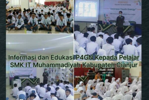 INFORMASI DAN EDUKASI P4GN KEPADA PELAJAR SMK IT MUHAMMADIYAH CIANJUR