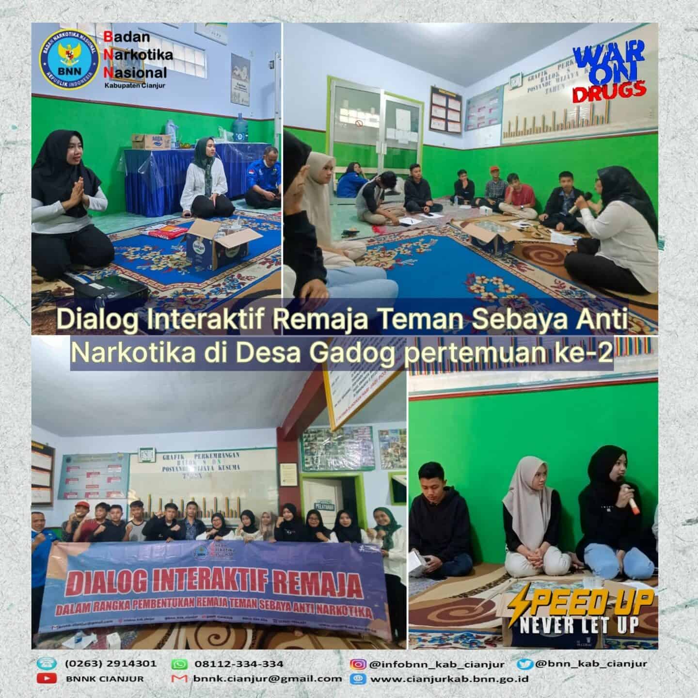DIALOG INTERAKTIF REMAJA TEMAN SEBAYA ANTI NARKOTIKA DI DESA GADOG DIALOG INTERAKTIF REMAJA TEMAN SEBAYA ANTI NARKOTIKA DI DESA GADOG