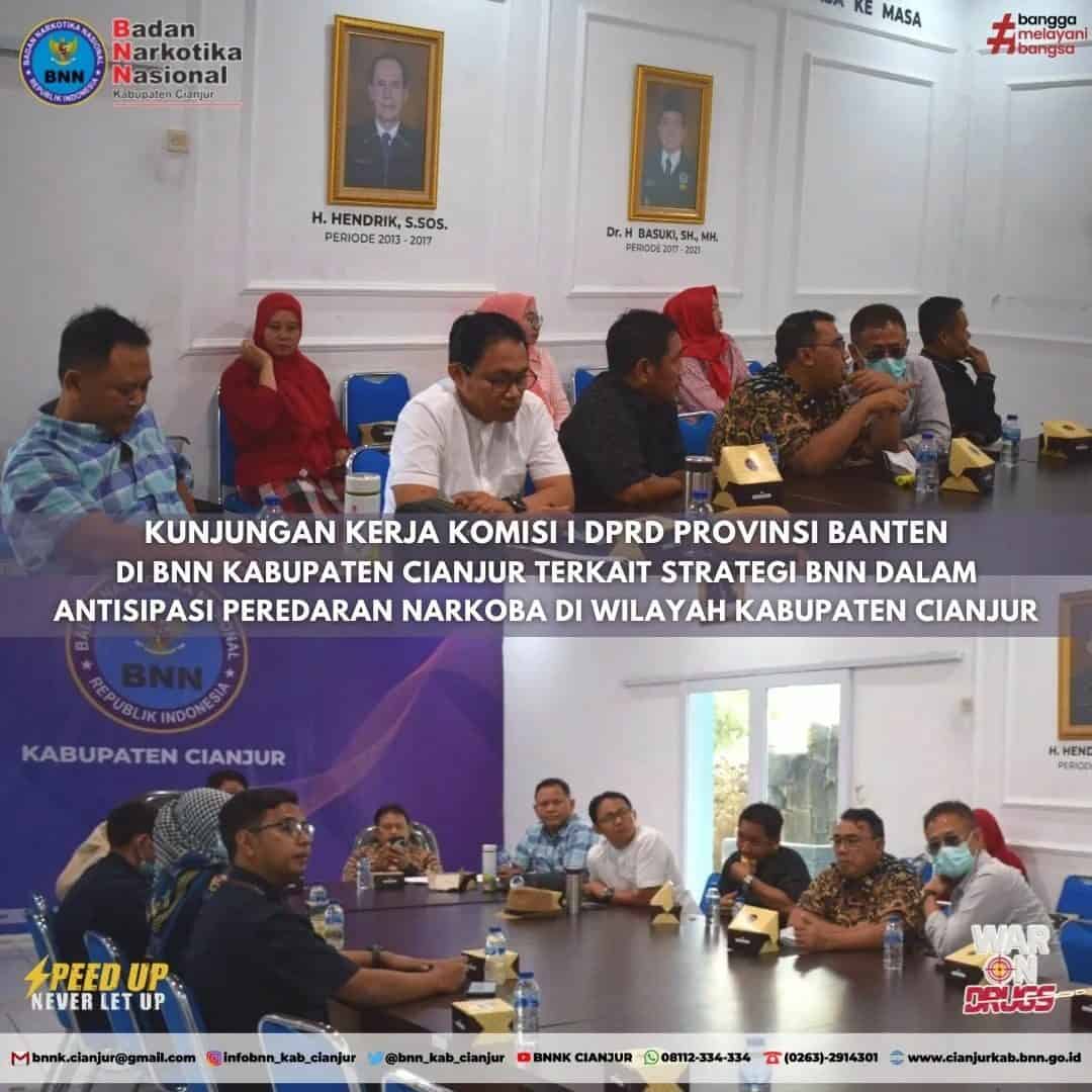 KUNJUNGAN KERJA KOMISI I DPRD BANTEN DI BNN KABUPATEN CIANJUR KUNJUNGAN KERJA KOMISI I DPRD BANTEN DI BNN KABUPATEN CIANJUR