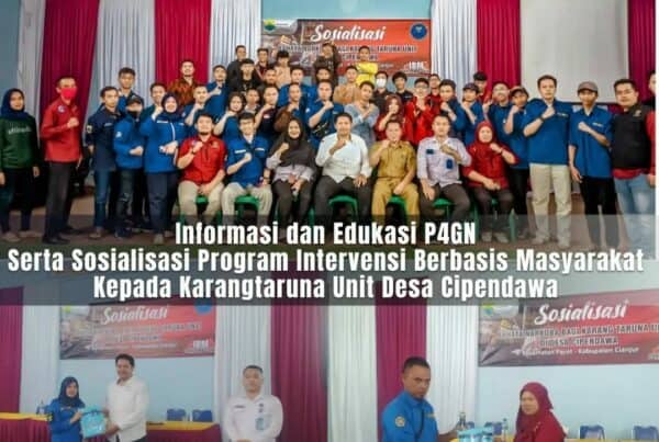 INFORMASI DAN EDUKASI P4GN SERTA SOSIALISASI PROGRAM IBM KEPADA KARANGTARUNA UNIT DESA CIPENDAWA INFORMASI DAN EDUKASI P4GN SERTA SOSIALISASI PROGRAM IBM KEPADA KARANGTARUNA UNIT DESA CIPENDAWA