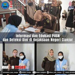 INFORMADI DAN EDUKASI P4GN SERTA DETEKSI DINI KEPADA PEGAWAI DI KEJAKSAAN NEGERI CIANJUR INFORMADI DAN EDUKASI P4GN SERTA DETEKSI DINI KEPADA PEGAWAI DI KEJAKSAAN NEGERI CIANJUR