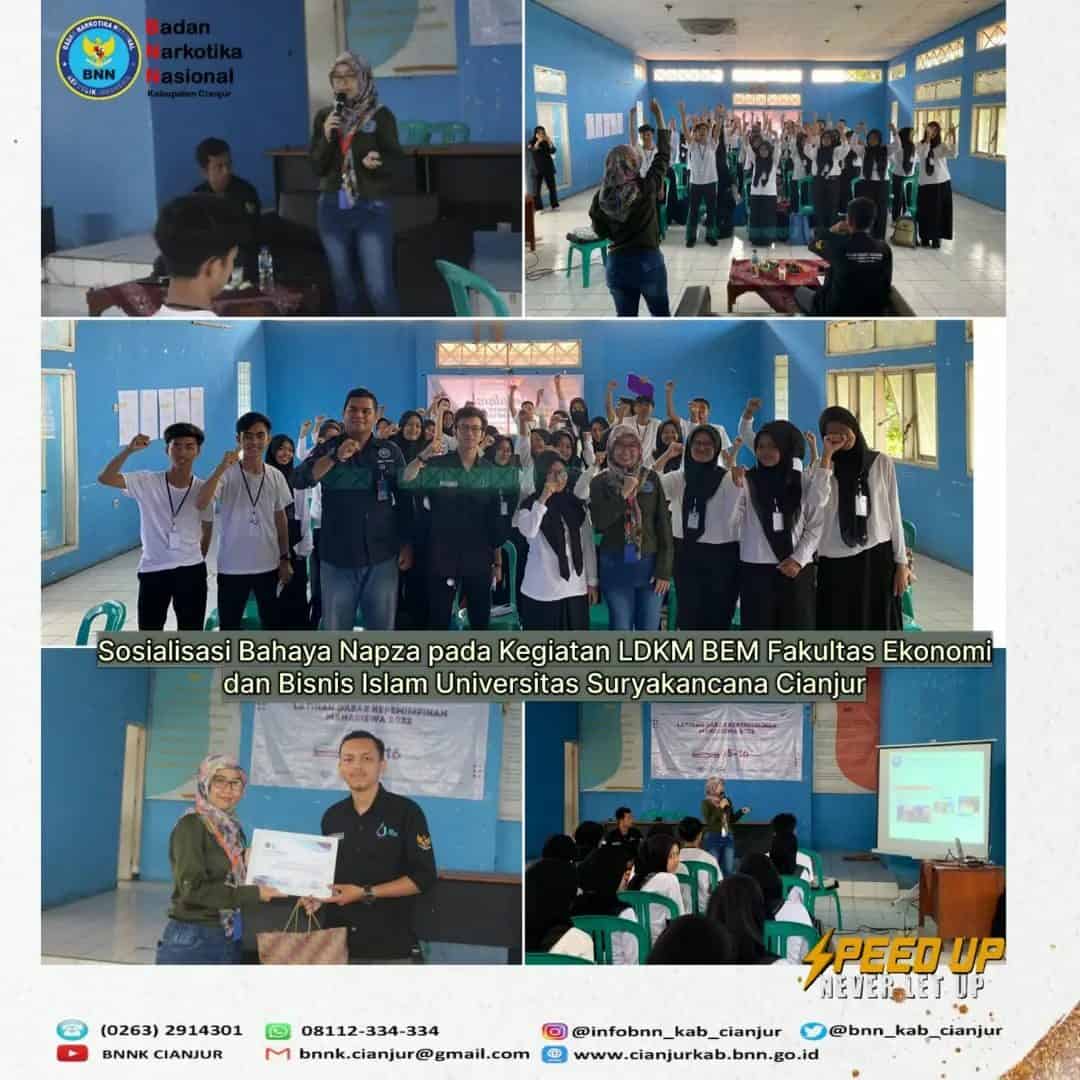 SOSIALISASI BAHAYA NAPZA PADA KEGIATAN LDKM BEM FAKULTUS EKONOMI DAN BISNIS ISLAM UNIVERSITAS SURYAKANCANA CIANJUR SOSIALISASI BAHAYA NAPZA PADA KEGIATAN LDKM BEM FAKULTUS EKONOMI DAN BISNIS ISLAM UNIVERSITAS SURYAKANCANA CIANJUR