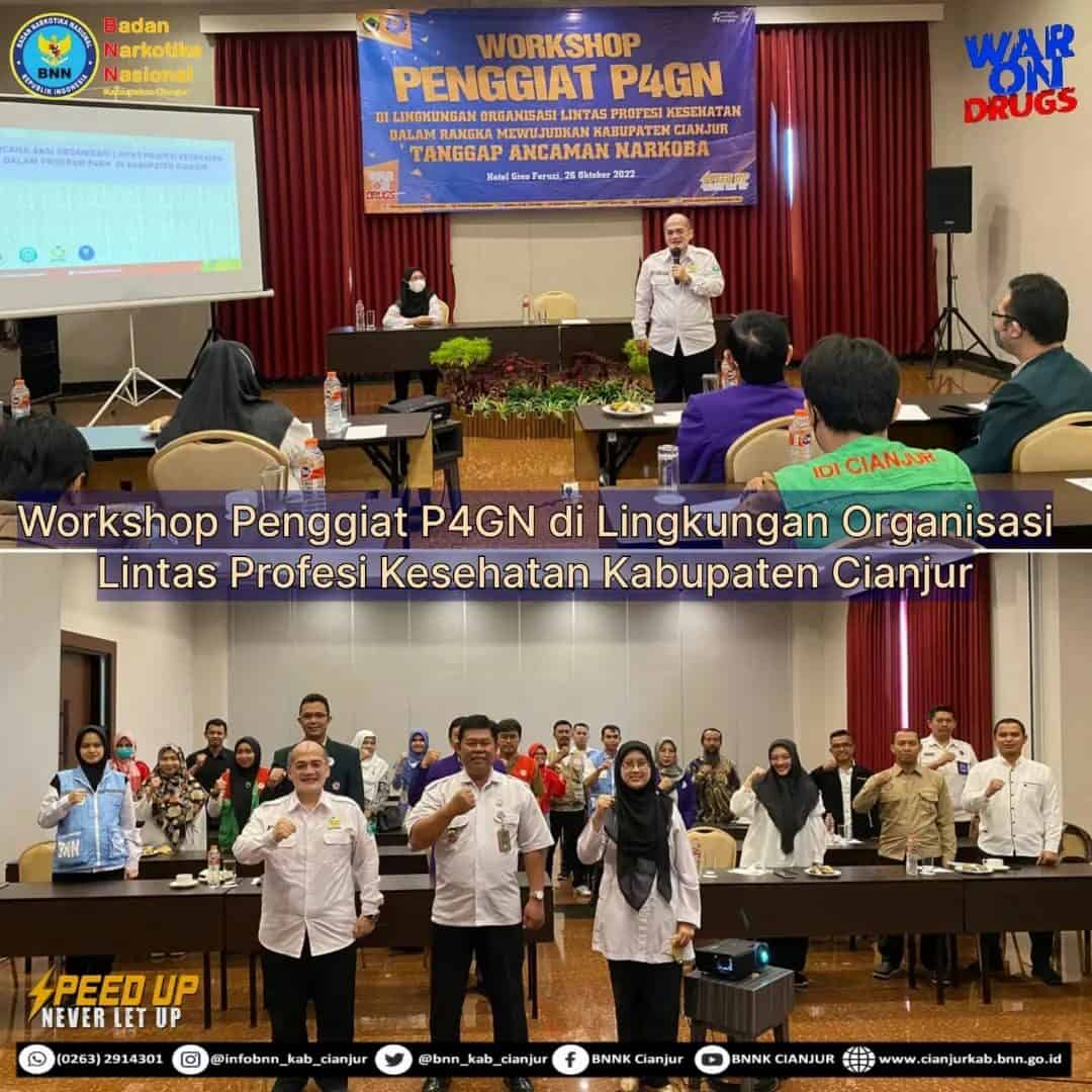 WORKSHOP PENGGIAT P4GN DI LINGKUNGAN ORGANISASI LINTAS PROFESI KESEHATAN WORKSHOP PENGGIAT P4GN DI LINGKUNGAN ORGANISASI LINTAS PROFESI KESEHATAN